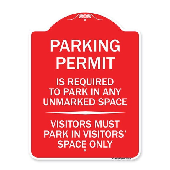 18 x 24 in. Designer Series Sign - Parking Permit is Required to Park in Any Unmarked Space - Visitors Must Park in Visitors Space Only, Red & White