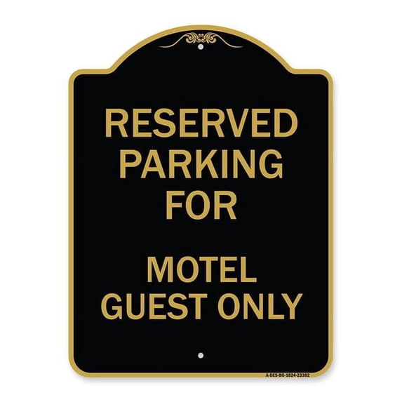 18 x 24 in. Designer Series Sign - Parking Reserved for Motel Guest Only, Black & Gold