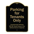 thumbnail image 1 of 18 x 24 in. Designer Series Sign - Parking for Tenants Only Unauthorized Vehicles Towed Away, Black & Gold, 1 of 1