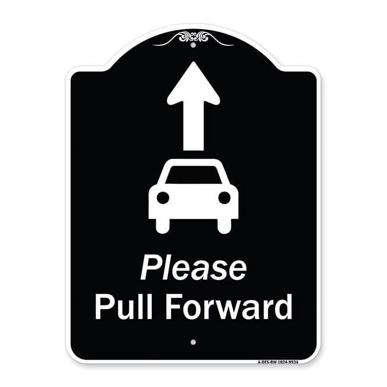 18 x 24 in. Designer Series Sign - Please Pull Forward with Graphic ...