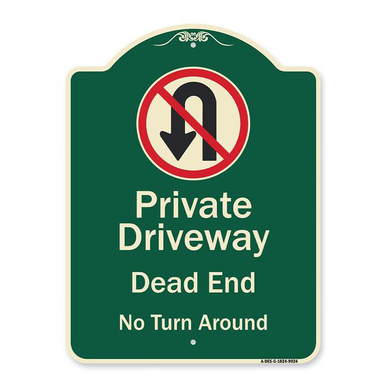 18 x 24 in. Designer Series Sign - Private Driveway Dead End No Turn ...