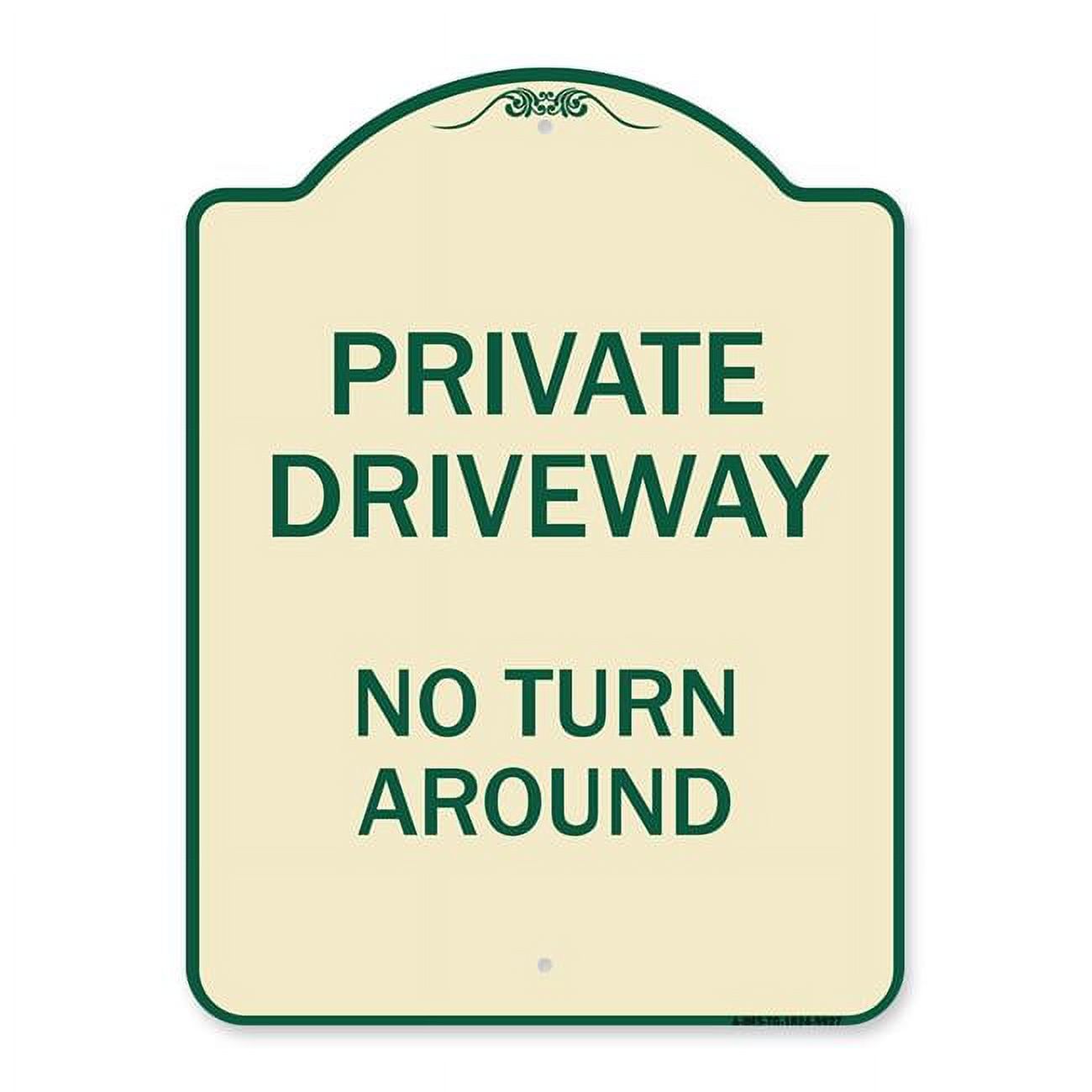 18 x 24 in. Designer Series Sign - Private Driveway No Turn Around, Tan ...
