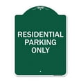 thumbnail image 1 of 18 x 24 in. Designer Series Sign - Reserved Parking Sign Residential Parking Only, Green & White, 1 of 1