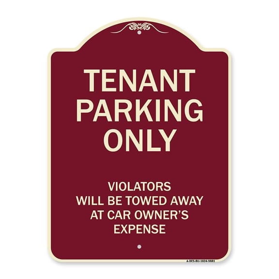18 x 24 in. Designer Series Sign - Tenant Parking Only Violators Will Be Towed Away At Car Owners Expense, Burgundy