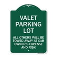 thumbnail image 1 of 18 x 24 in. Designer Series Sign - Valet Parking Only All Others Will Be Towed Away At Car Owners Expense & Risk, Green & White, 1 of 1