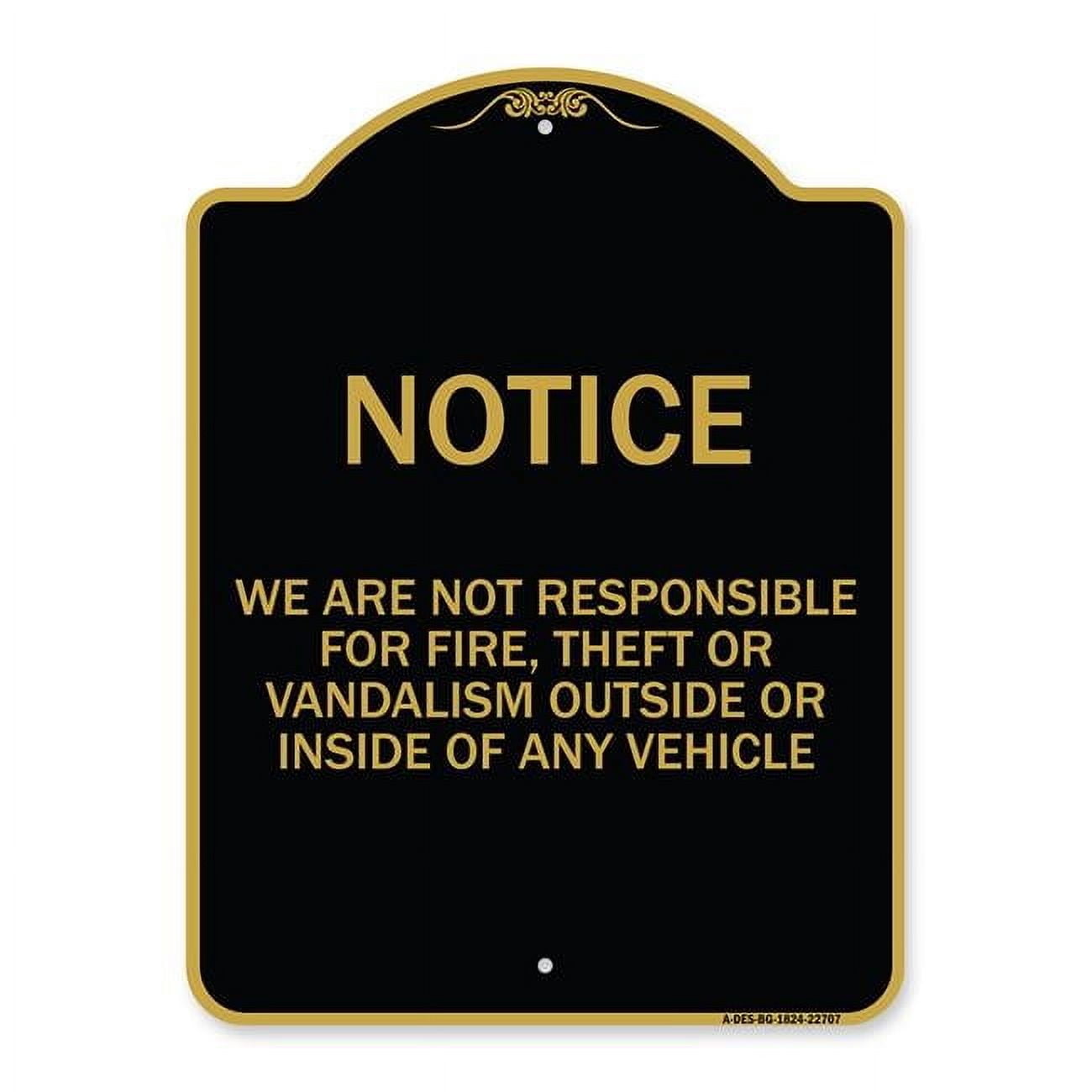 18 x 24 in. Designer Series Sign - We Are Not Responsible for Fire ...