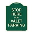 thumbnail image 1 of 18 x 24 in. Green Designer Series Sign - Stop Here for Valet Parking, 1 of 1