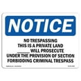 thumbnail image 1 of 18 x 24 in. OSHA Notice Sign - No Trespassing This is Private Land, 1 of 1