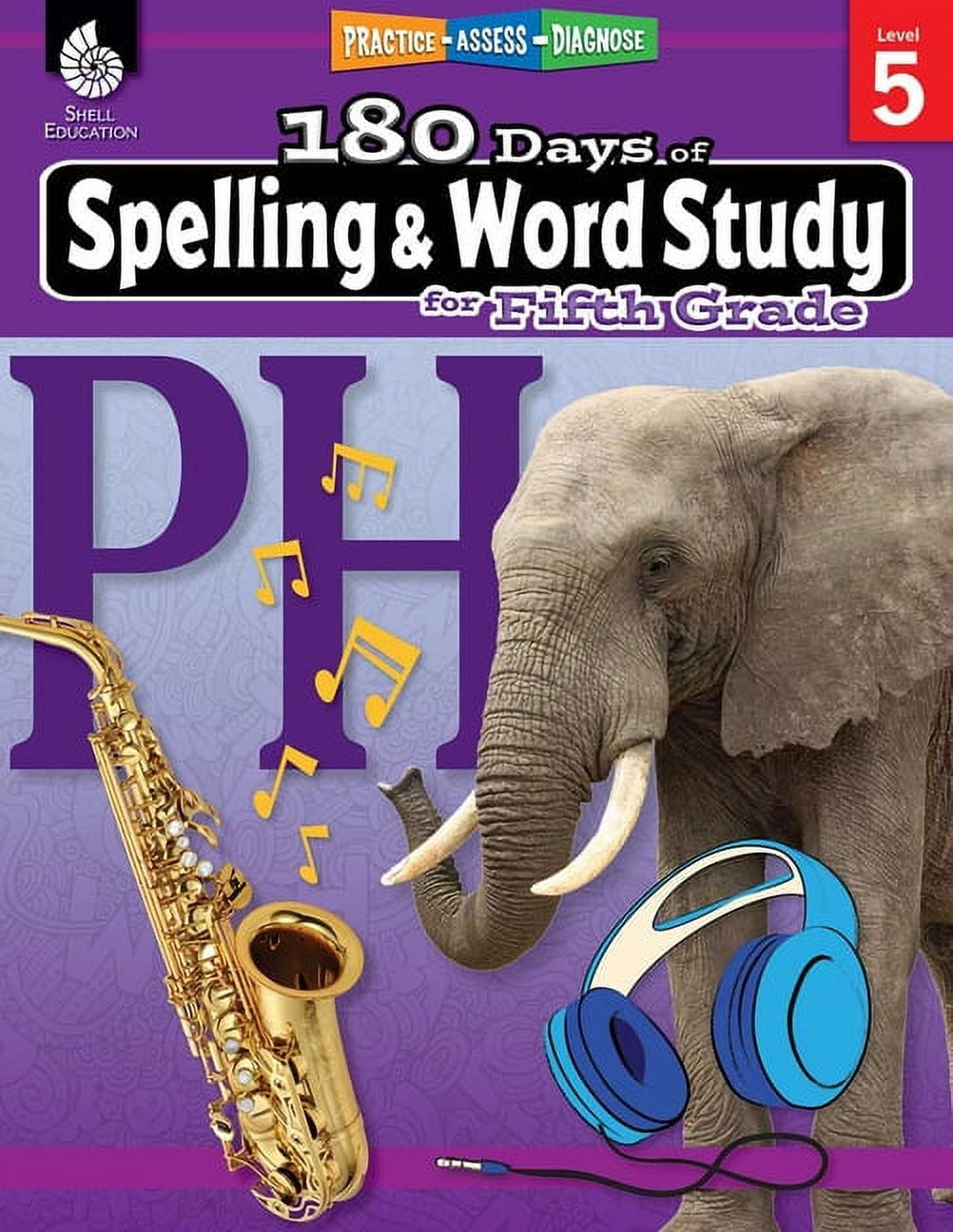 SHIREEN PESEZ RHOADES 180 Days of Practice 180 Days(tm) Spelling and Word Study for Fifth Grade: Practice, Assess, Diagnose, (Paperback)