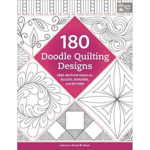 180 Doodle Quilting Designs: Free-Motion Ideas for Blocks, Borders, and Beyond (Paperback)