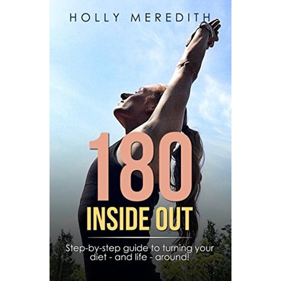 Pre-Owned 180 Inside Out: Step-by-step guide to turning your diet - and life - around! Paperback