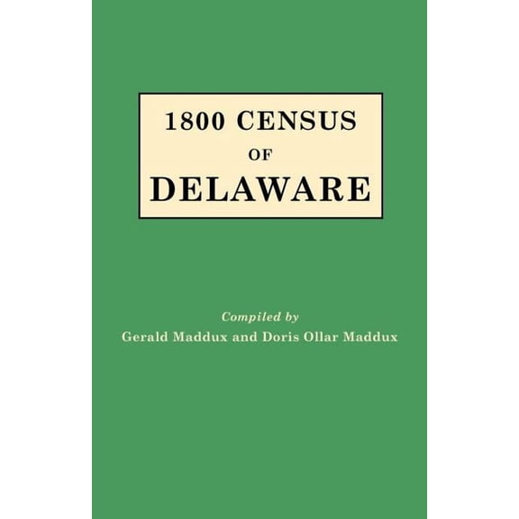 1800 Census of Delaware, (Paperback)