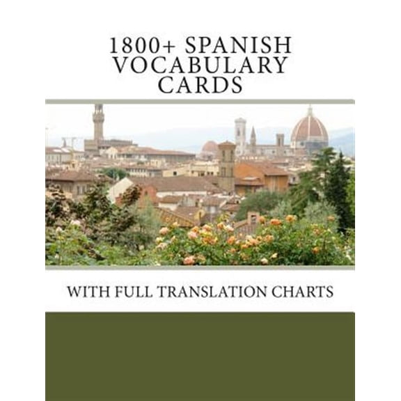 1800+ Spanish Vocabulary Cards : With Full Translation Charts