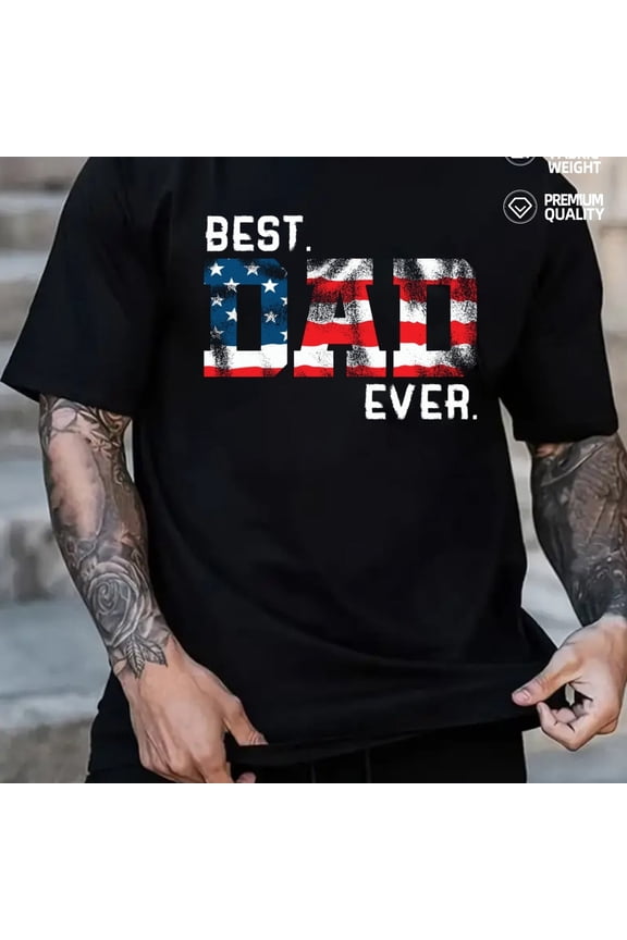 180gsm T-Shirt for Men Funny Casual Short Sleeve Print Gift - Best Dad Ever T Father's Gift Comfortable Shirt with Print