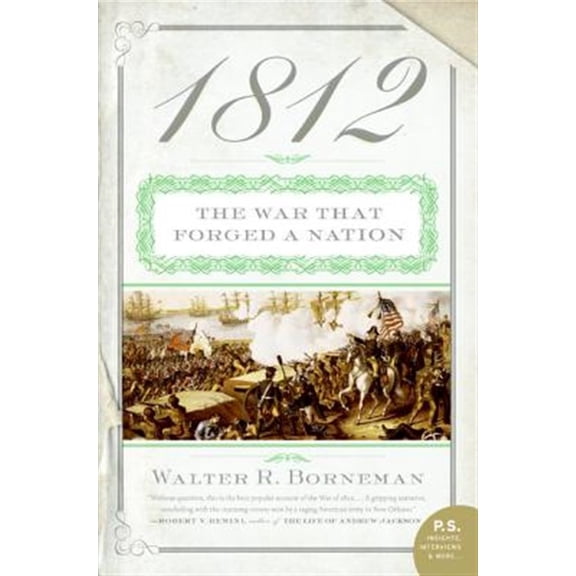 Pre-Owned 1812: The War That Forged a Nation (Paperback) 0060531134 9780060531133