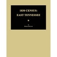 thumbnail image 1 of 1830 Census: East Tennessee (Paperback) by Byron Sistler, 1 of 1