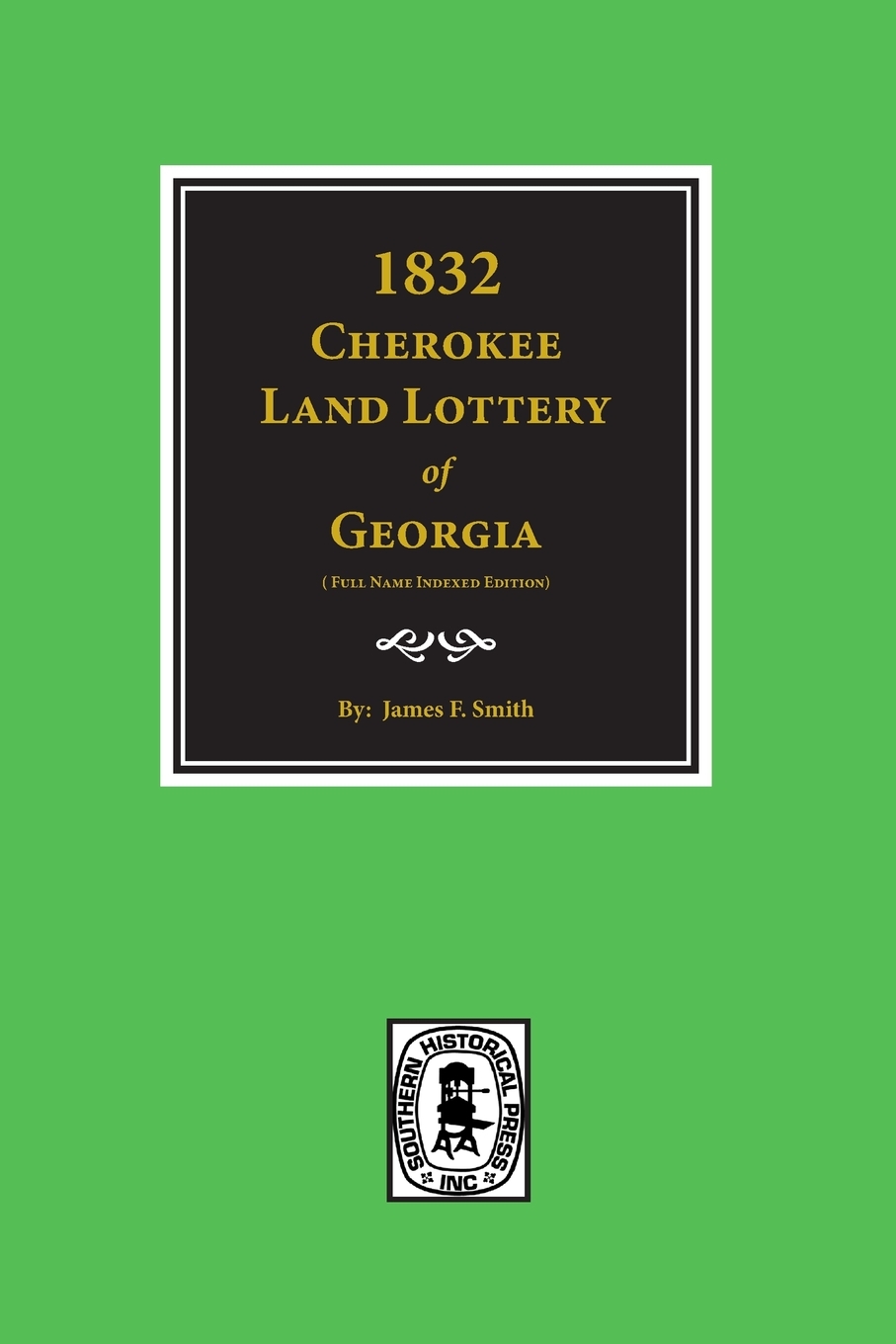 1832 Cherokee Land Lottery of (Paperback)