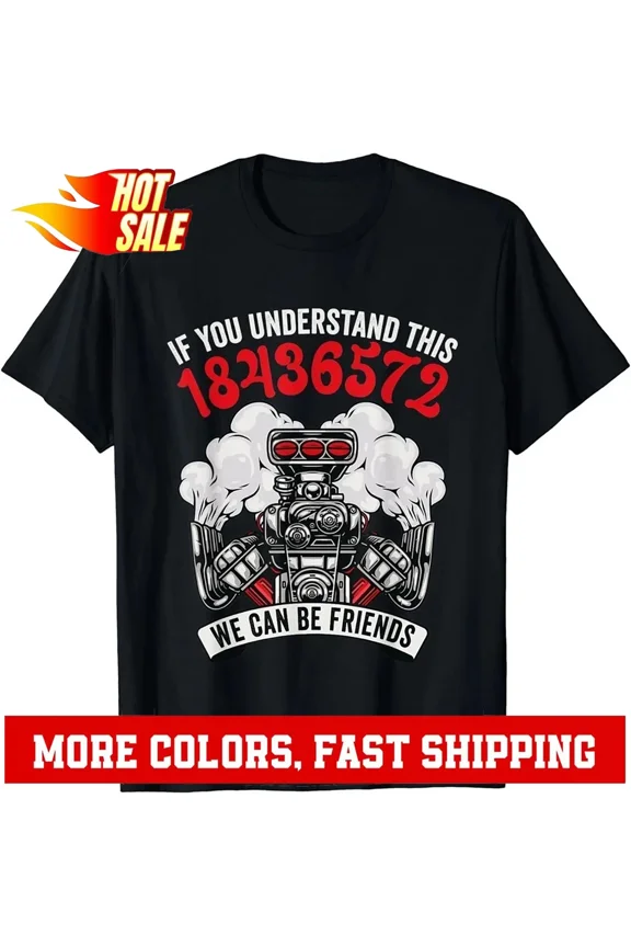18436572 Firing Order Design Gift Tee T-Shirt S-5XL