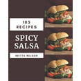 thumbnail image 1 of 185 Spicy Salsa Recipes: The Highest Rated Spicy Salsa Cookbook You Should Read, (Paperback), 1 of 1