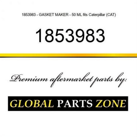 1853983 - GASKET MAKER - 50 ML fits Caterpillar (CAT)