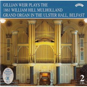 1861 HILL MULHOLLAND ORGAN OF THE ULSTER