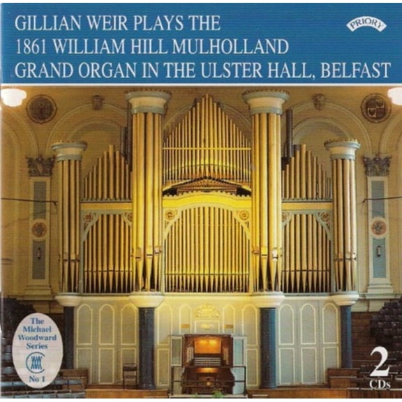 1861 HILL MULHOLLAND ORGAN OF THE ULSTER