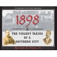 thumbnail image 1 of 1898: The Violent Taking of a Southern City, 1 of 1