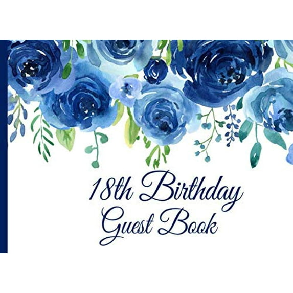 Pre-Owned 18th Birthday Guest Book: Blue Roses 18th Birthday Guest Book with Gift Log for Birthday Parties (Blue Roses Guest Books) Paperback