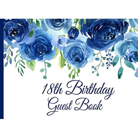 Pre-Owned 18th Birthday Guest Book: Blue Roses 18th Birthday Guest Book with Gift Log for Birthday Parties (Blue Roses Guest Books) Paperback