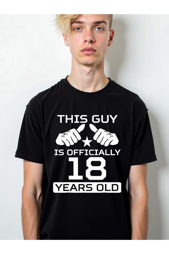 18th Birthday Guy Tee men's t-shirt black elegant 2026 Daily and weekend wear Cool shirts, Funny shirts, t shirt Funny Unisex Shirt Graphic tshirts