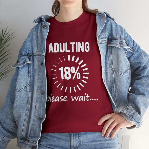 18th Birthday I'm an Adult Technically Loading T-Shirt