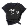 thumbnail image 1 of 18th Birthday Shirt, Hello 18 T-Shirt, 2006 Birthday Shirt, 18th Birthday Gift, Eighteen And Fabulous, Born in 2006 Shirt, 1 of 1