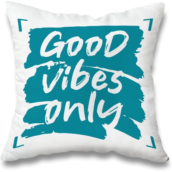18x18 Double-Sided Teal Throw Pillow Cover, Good Vibes Only, Home or Office Decor Couch Sofa Pillowcase for Living Room Bedroom Dorm, Inspirational Gift House Decor Supplies -10