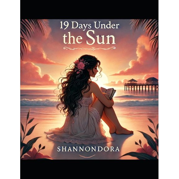 19 Days Under The Sun: Shannondora, (Paperback)