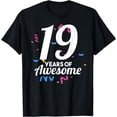 thumbnail image 1 of 19 Years Of Awesome Party Old Age Birthday Year Nineteen T-Shirt, 1 of 4