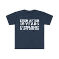 thumbnail image 1 of 19 years I am still in love with him 19th Anniversary Unisex T-shirt S-3XL, 1 of 2