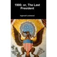 thumbnail image 1 of 1900; or, The Last President, (Hardcover), 1 of 1