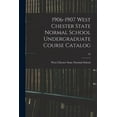 thumbnail image 1 of 1906-1907 West Chester State Normal School Undergraduate Course Catalog; 35, (Paperback), 1 of 1