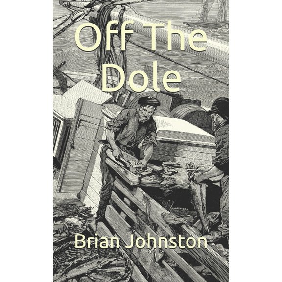 1912 to 1945. Off The Dole, Book 3, (Paperback)