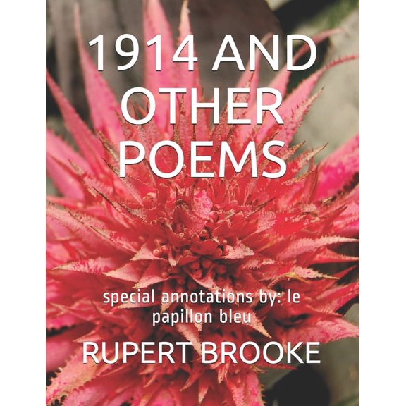 1914 and Other Poems : special annotations by: le papillon bleu (Paperback)