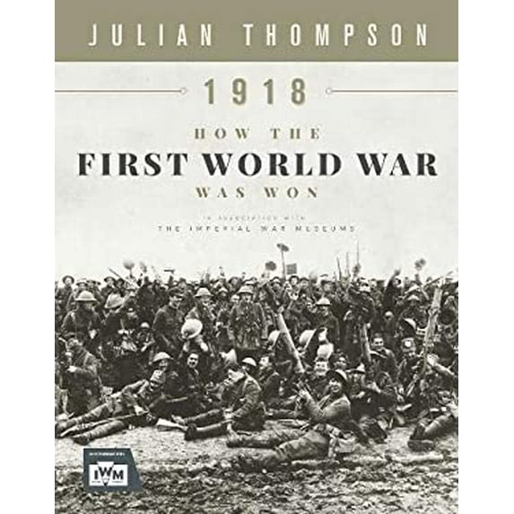 Pre-Owned 1918 : How the First World War Was Won 9780233005577 Used