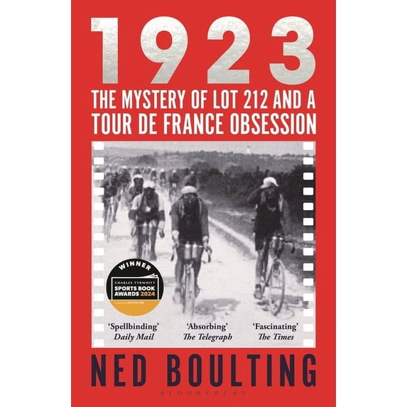 1923: The Mystery of Lot 212 and a Tour de France Obsession, (Paperback)