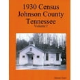 thumbnail image 1 of 1930 Census Johnson County Tennessee Volume I (Paperback), 1 of 1