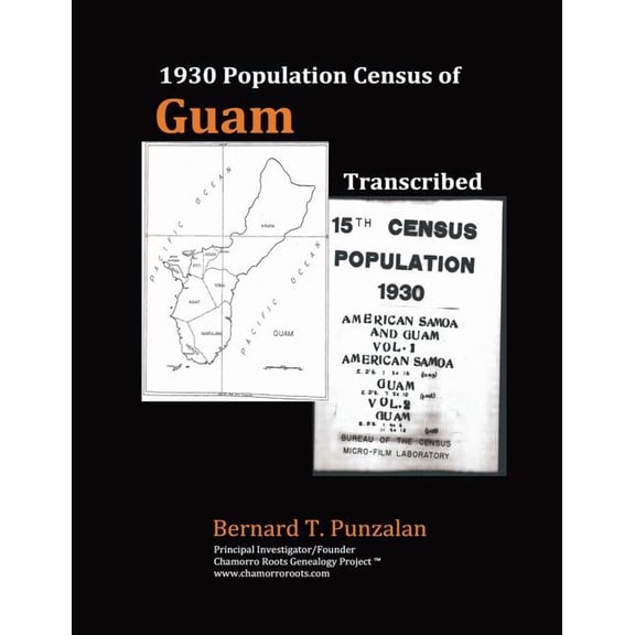 1930 Population Census of Guam: Transcribed, (Paperback)