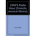 thumbnail image 1 of Pre-Owned The 1940s Radio Hour (Paperback) 9780573681509, 1 of 1