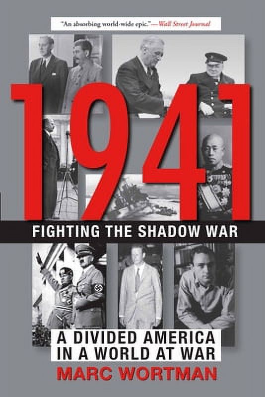 1941: Fighting the Shadow War: A Divided America in a World at War (Paperback)