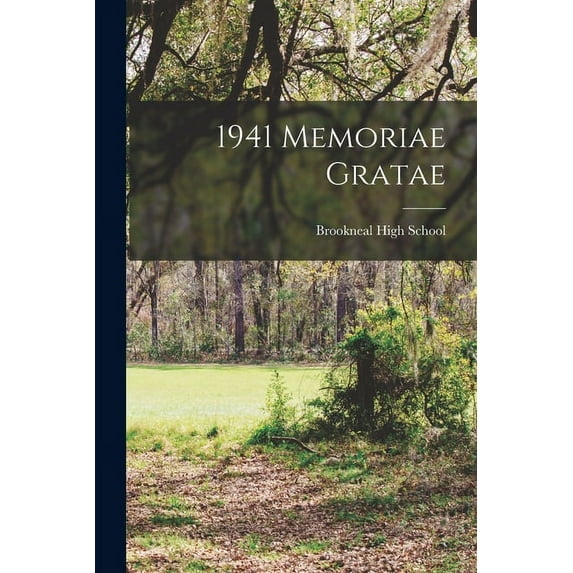 1941 Memoriae Gratae Paperback 101468787X 9781014687876 Brookneal High School