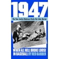 thumbnail image 1 of Pre-Owned 1947: When All Hell Broke Loose In Baseball Paperback, 1 of 1