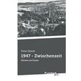 thumbnail image 1 of 1947 - Zwischenzeit: Herzen im Feuer! German Edition Paperback 371035269X 9783710352690 Peter Hysch, 1 of 1