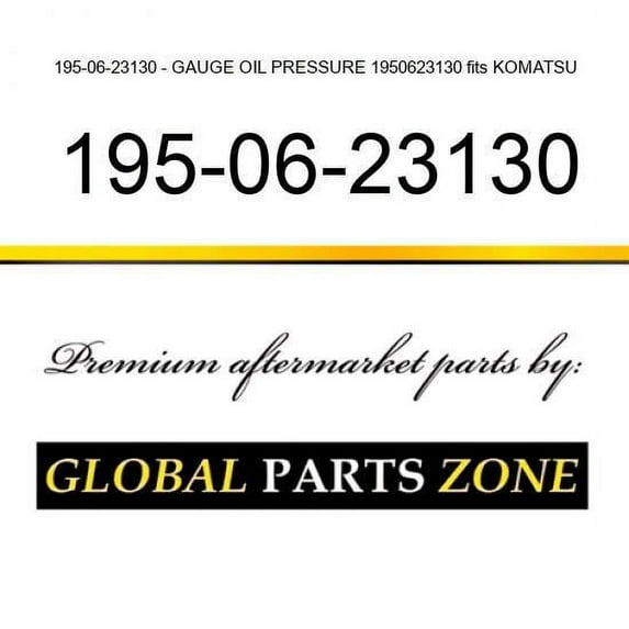 195-06-23130 - GAUGE, OIL PRESSURE 1950623130 fits KOMATSU